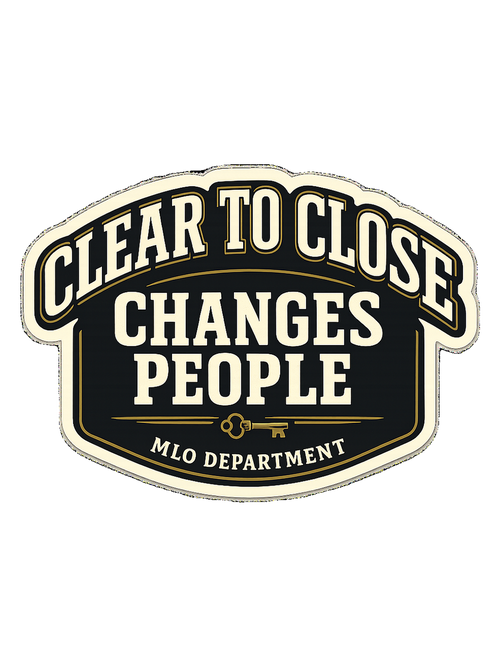 CLEAR TO CLOSE CHANGES PEOPLE
