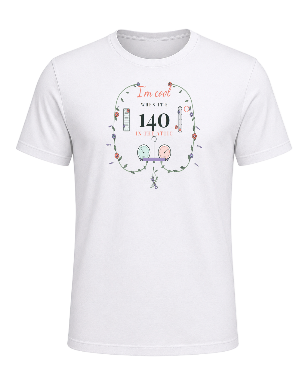 I'm cool when it's 140 in the attic — White
