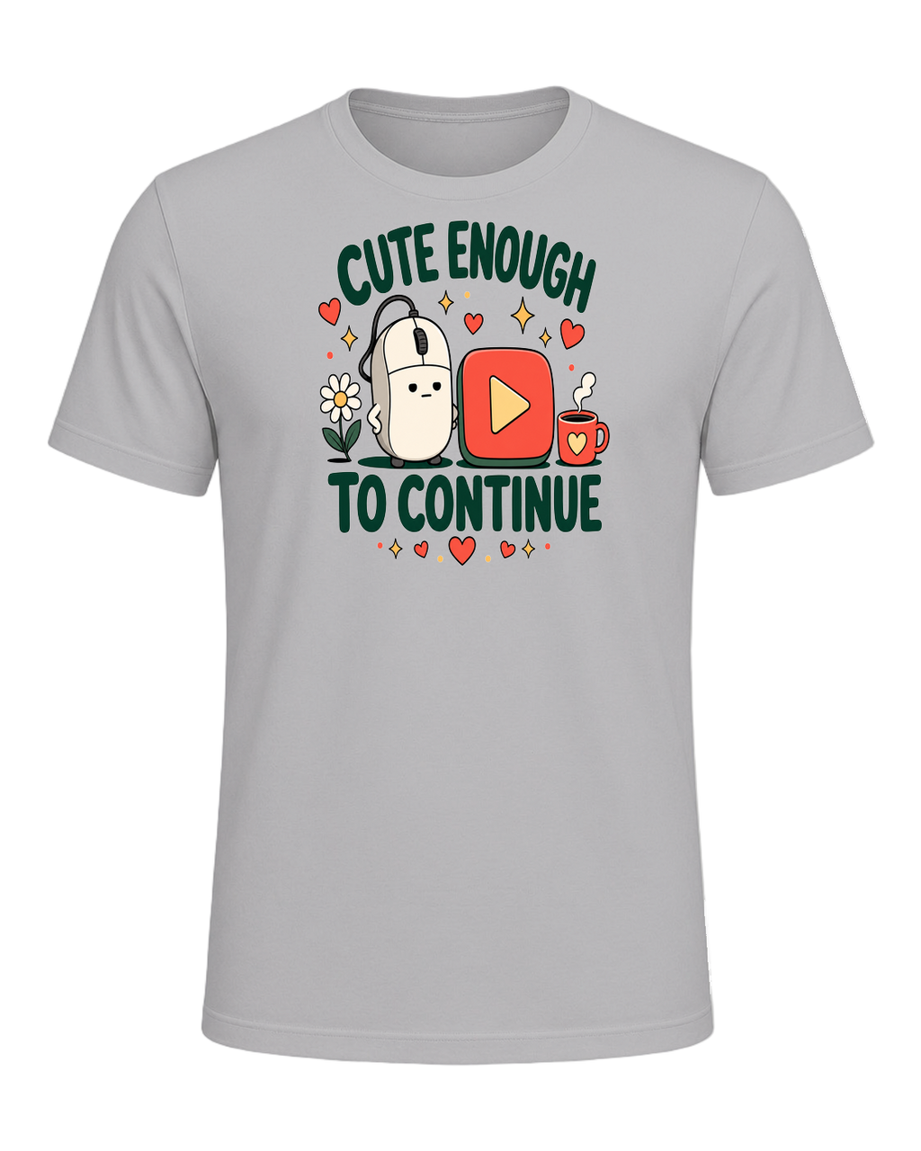 CUTE ENOUGH TO CONTINUE — Athletic Heather