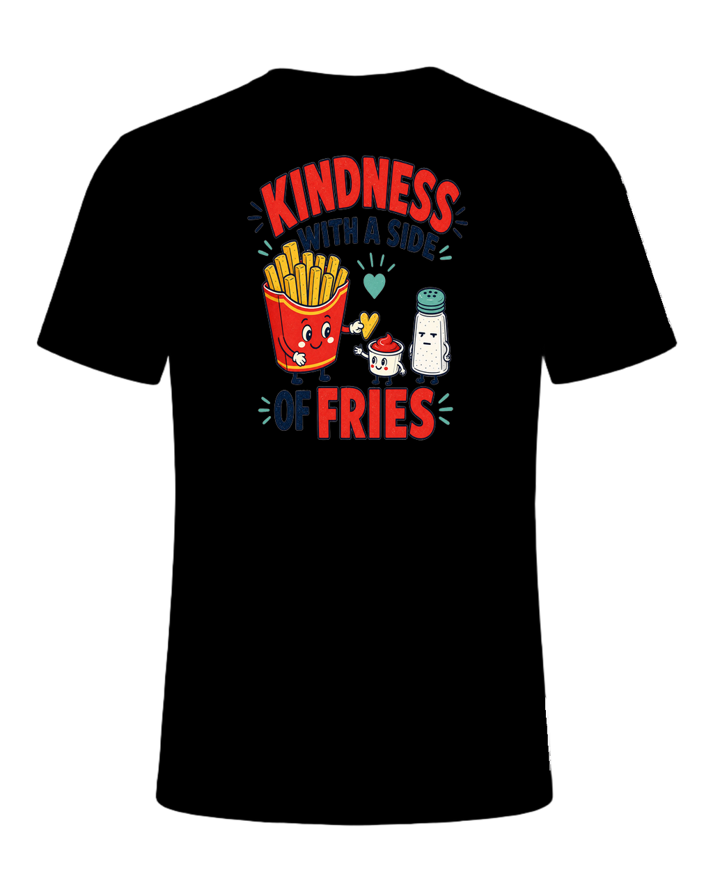KINDNESS WITH A SIDE OF FRIES — Black
