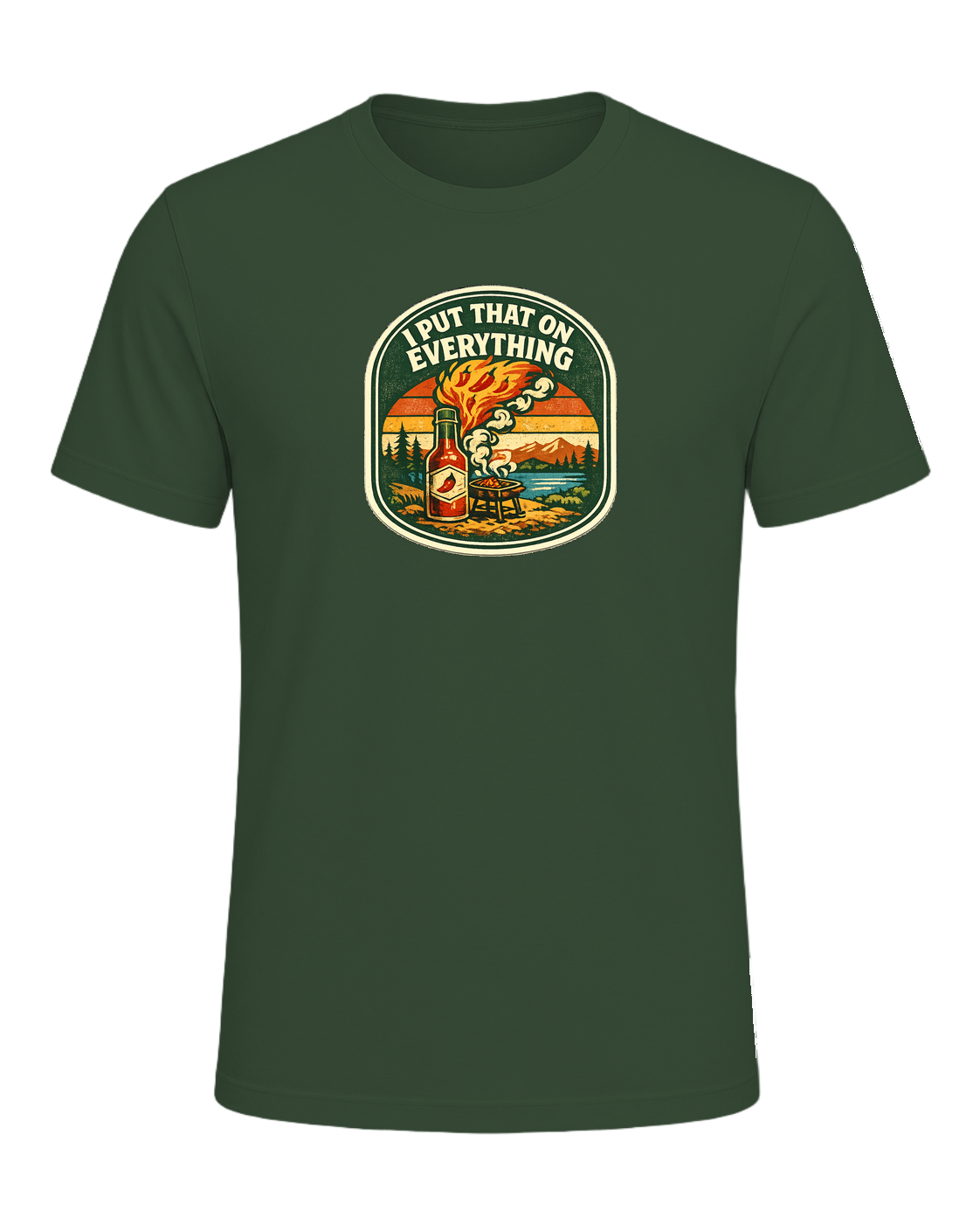 I Put That On Everything Tee — Heather Forest