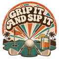 GRIP IT AND SIP IT