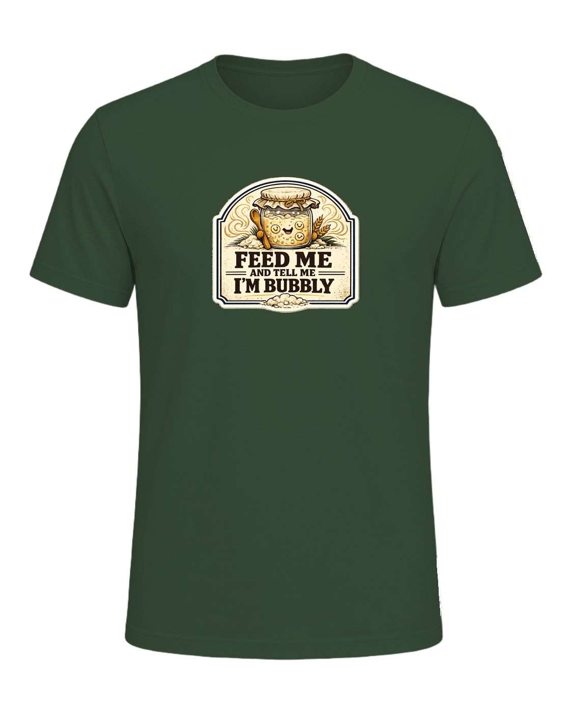 Feed Me And Tell Me I'm Bubbly Tee — Heather Forest