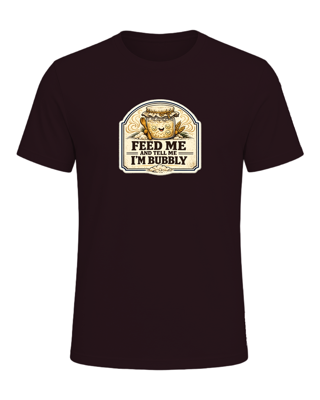 Feed Me And Tell Me I'm Bubbly Tee — Oxblood Black