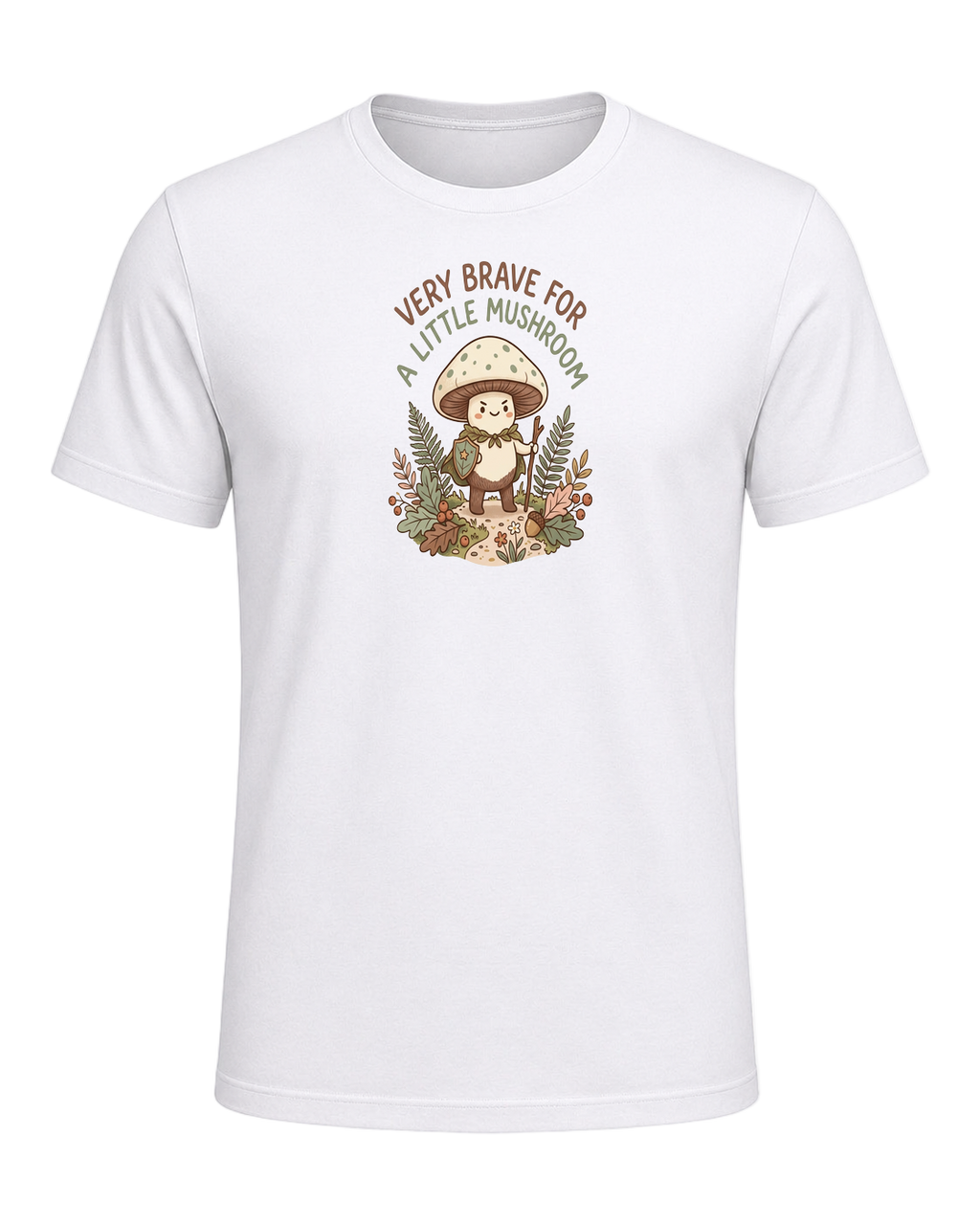 VERY BRAVE FOR A LITTLE MUSHROOM — White