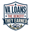 VA LOANS: THE BENEFIT THEY EARNED