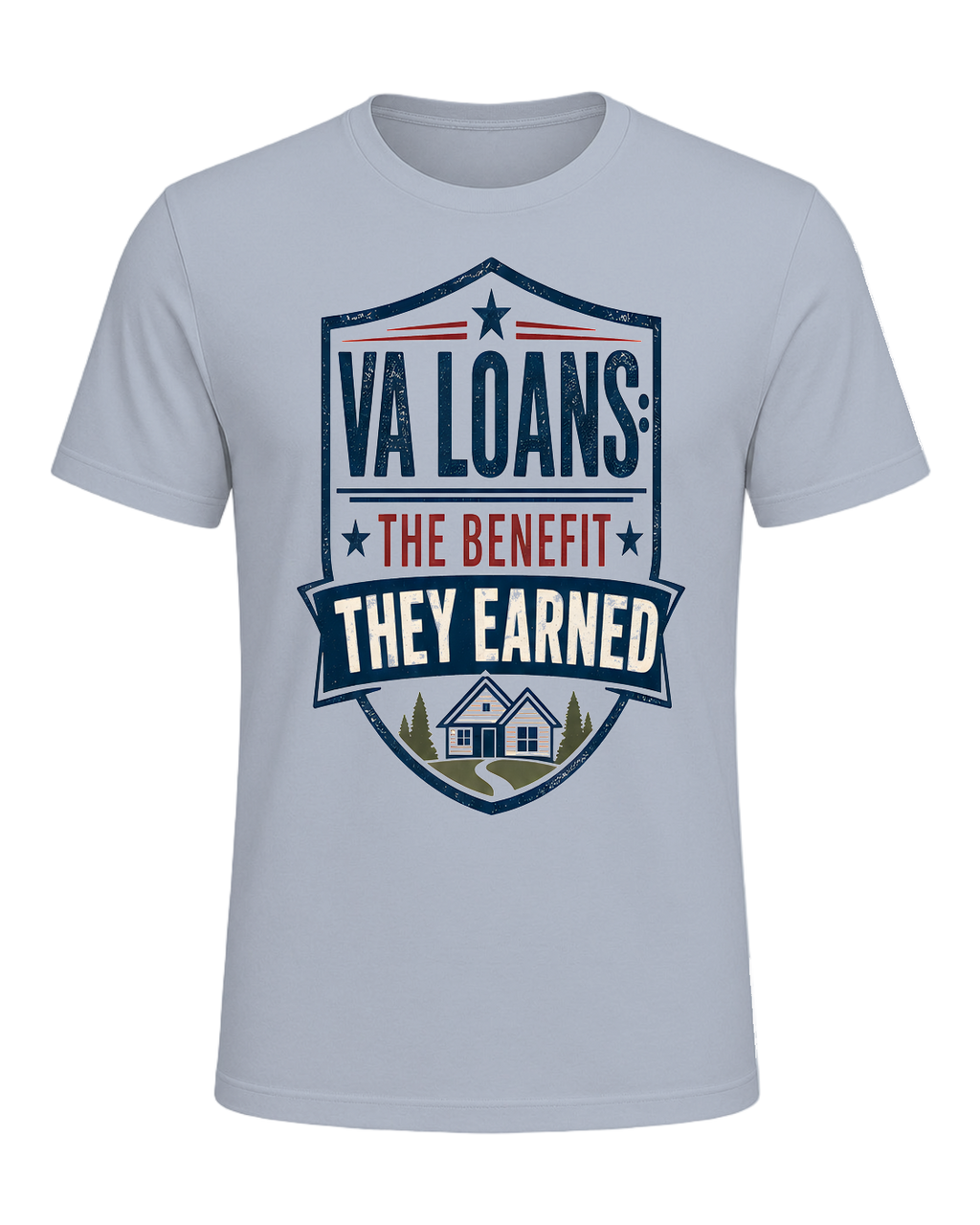 VA LOANS: THE BENEFIT THEY EARNED — Light Blue