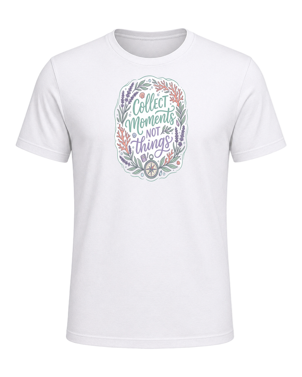 COLLECT MOMENTS NOT THINGS — White