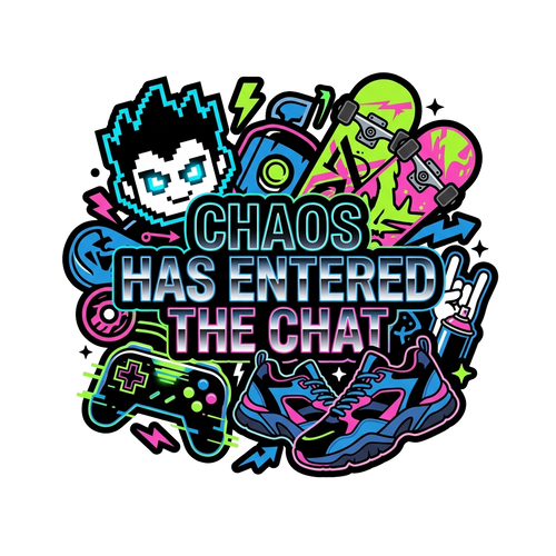 CHAOS HAS ENTERED THE CHAT