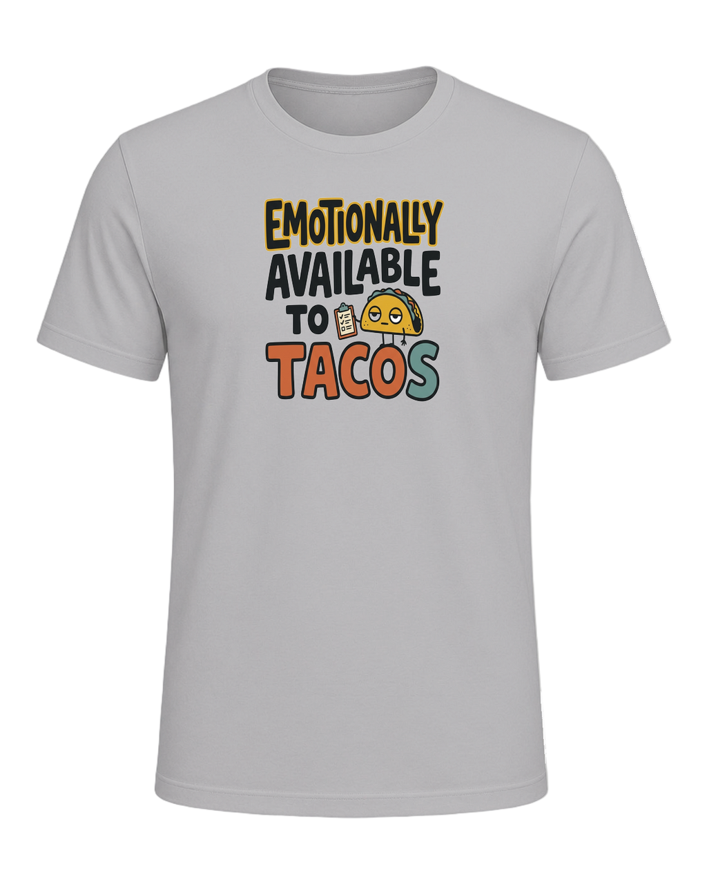EMOTIONALLY AVAILABLE TO TACOS — Athletic Heather