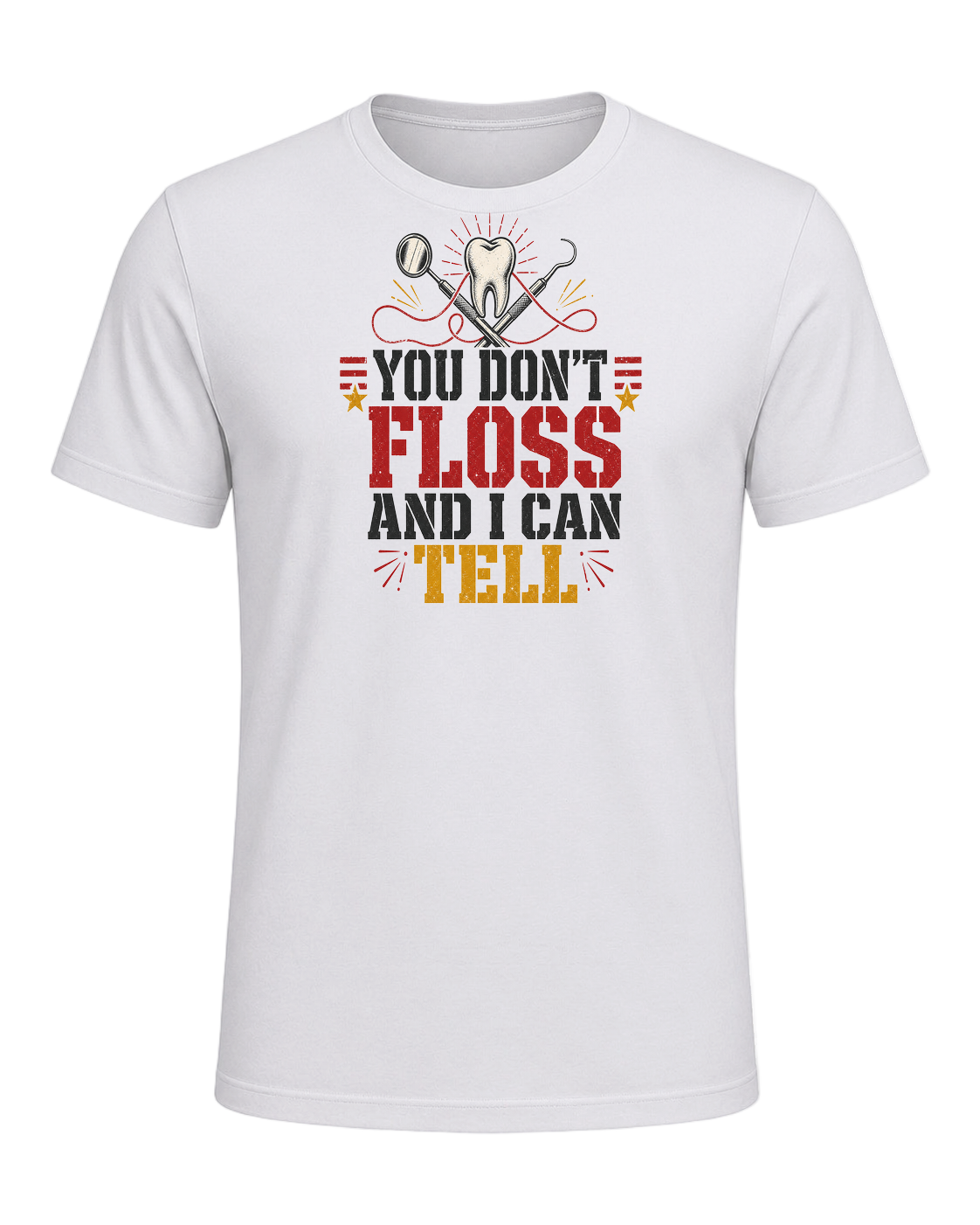 YOU DON'T FLOSS AND I CAN TELL — Ash