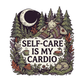 SELF-CARE IS MY CARDIO
