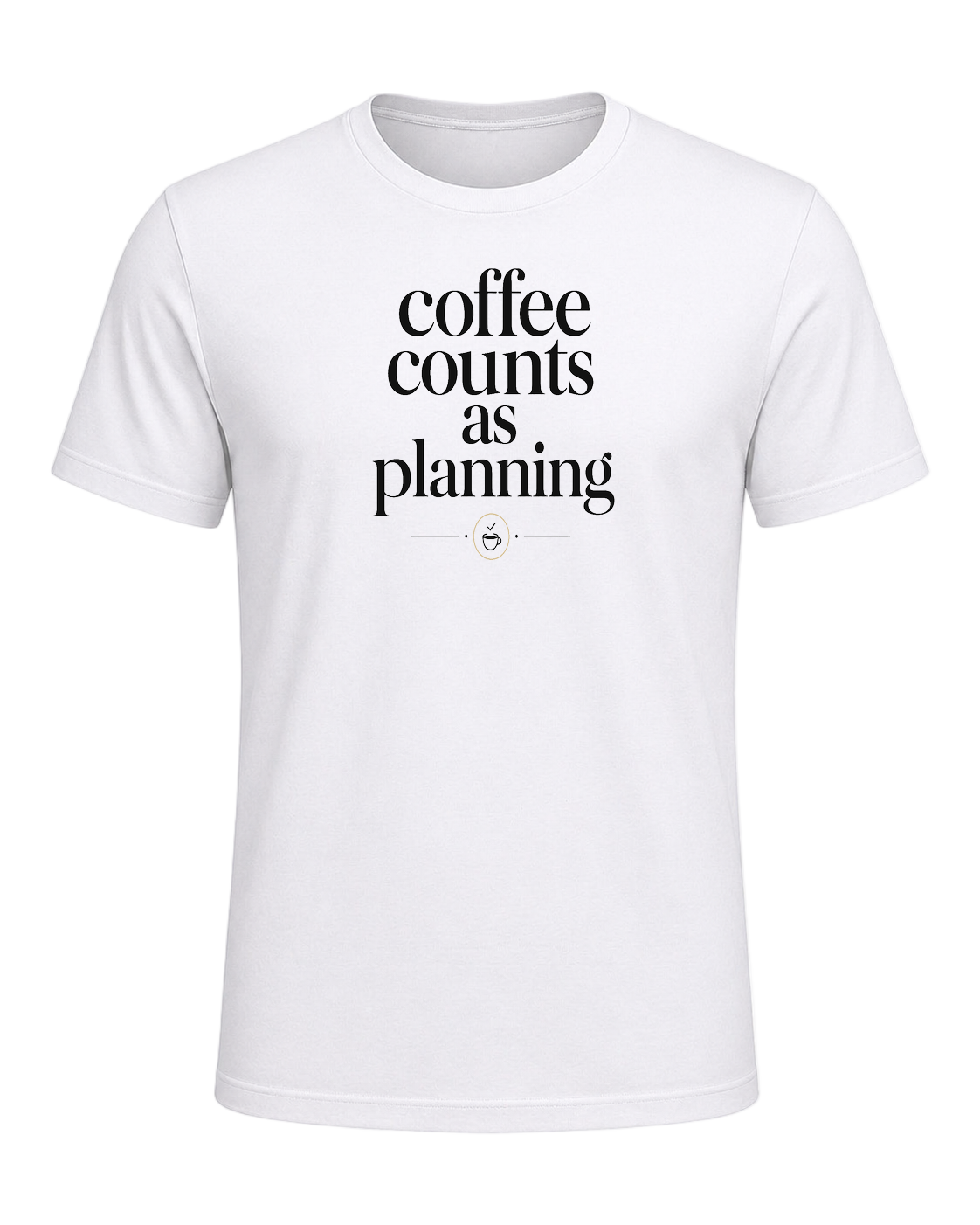 coffee counts as planning — White