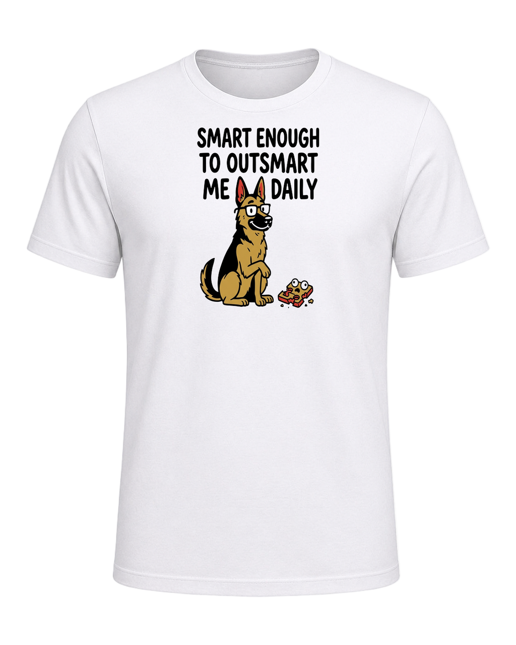 Smart Enough to Outsmart Me Daily — White