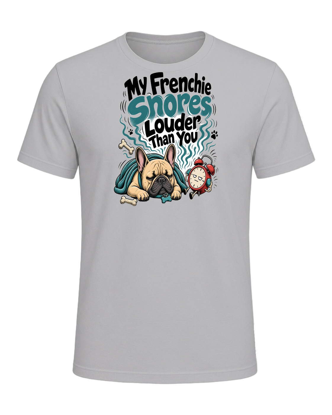 My Frenchie Snores Louder Than You — Athletic Heather