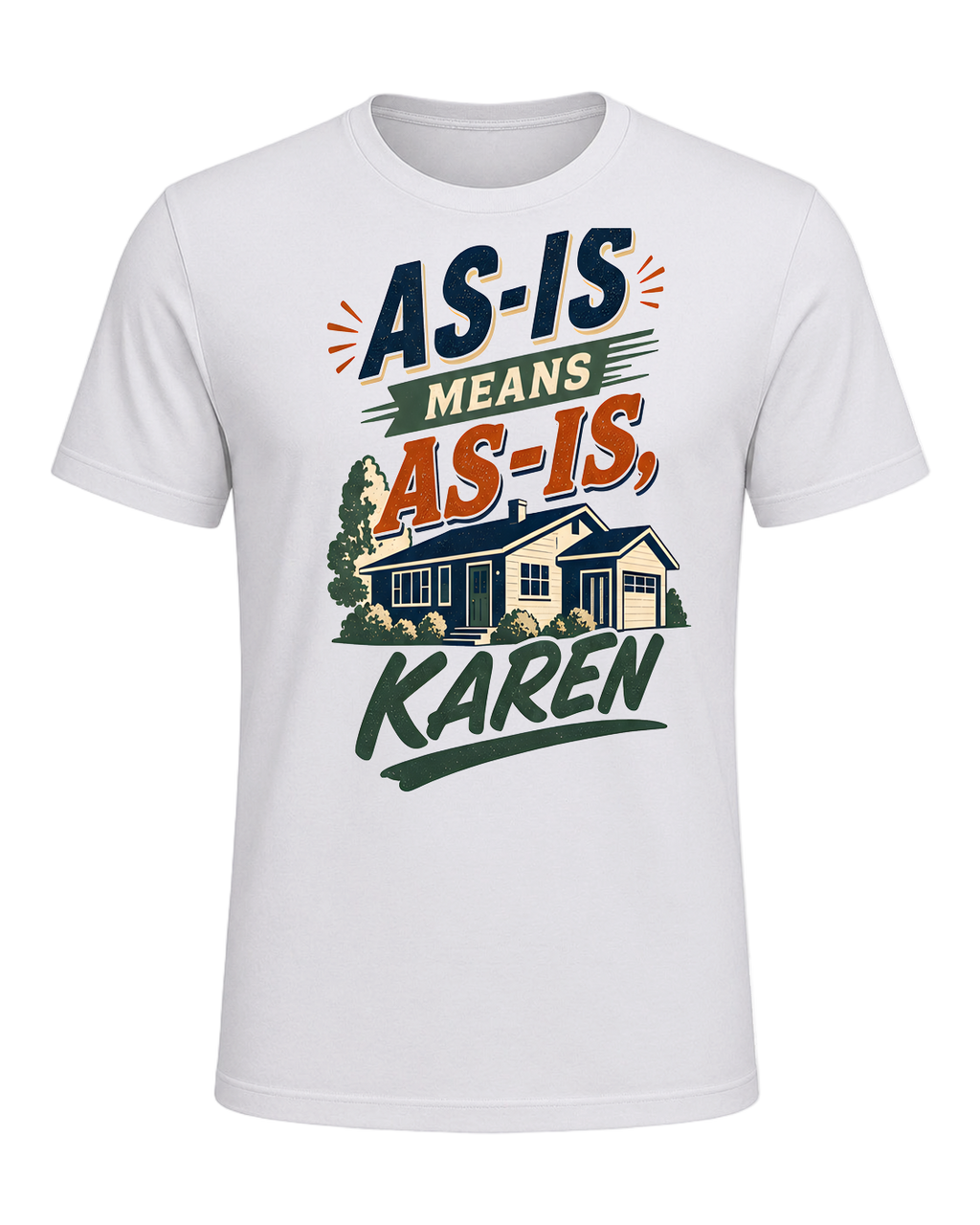 AS-IS MEANS AS-IS, KAREN — Ash
