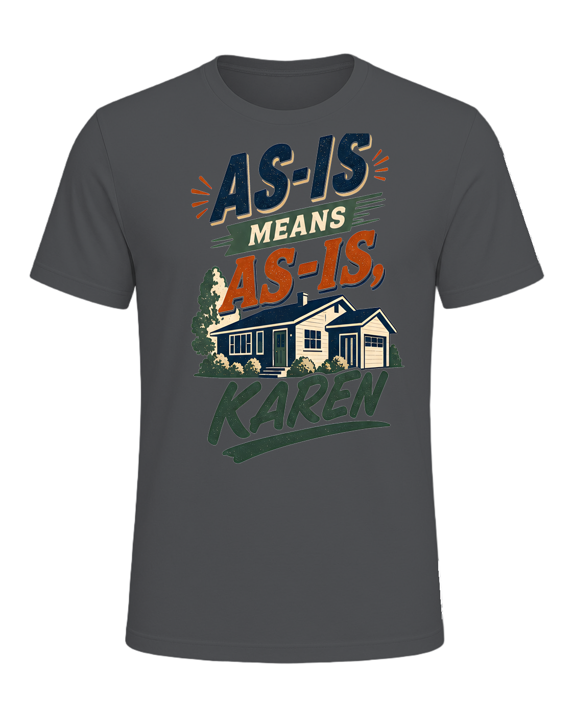 AS-IS MEANS AS-IS, KAREN — Asphalt
