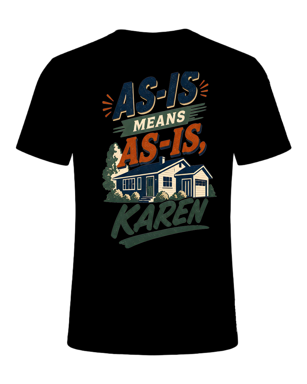 AS-IS MEANS AS-IS, KAREN — Black