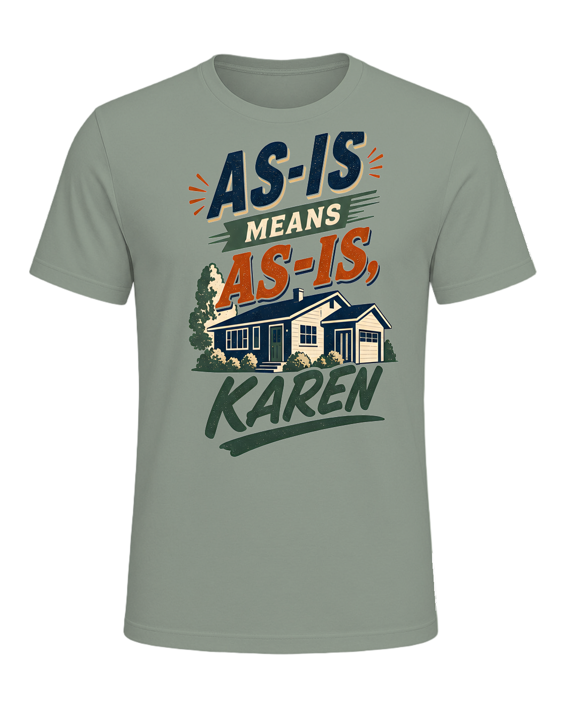 AS-IS MEANS AS-IS, KAREN — Sage