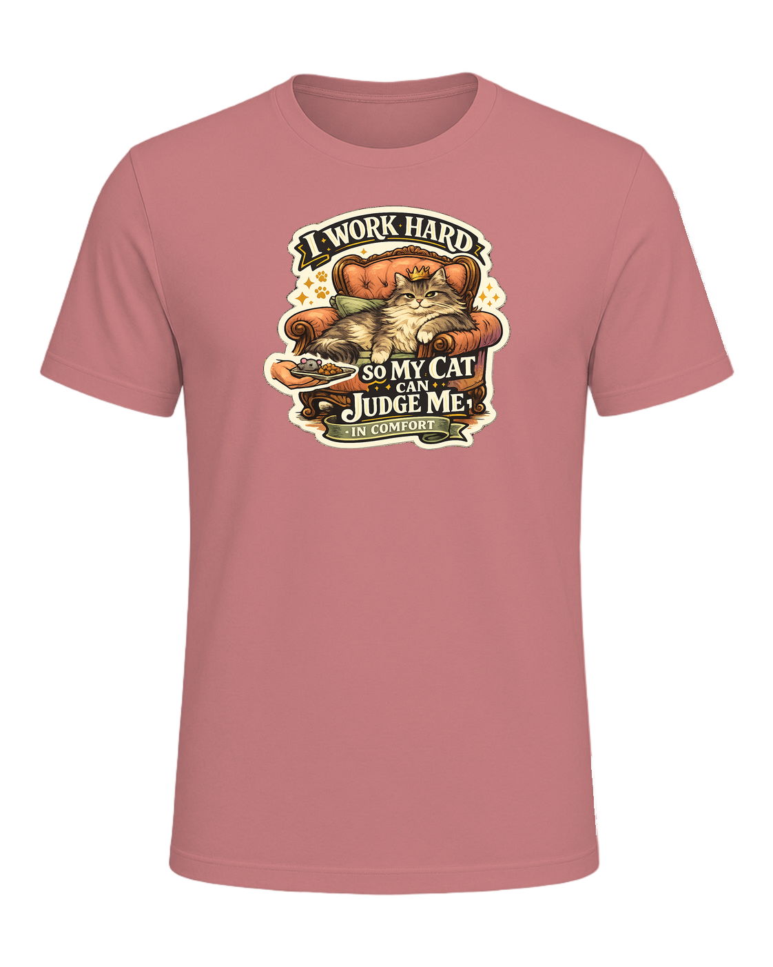 I Work Hard So My Cat Can Judge Me In Comfort Tee — Heather Mauve