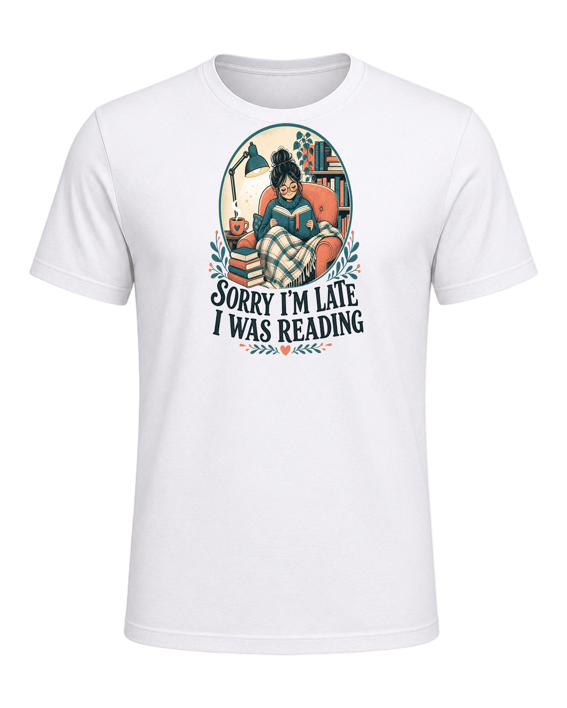 SORRY I'M LATE I WAS READING — White
