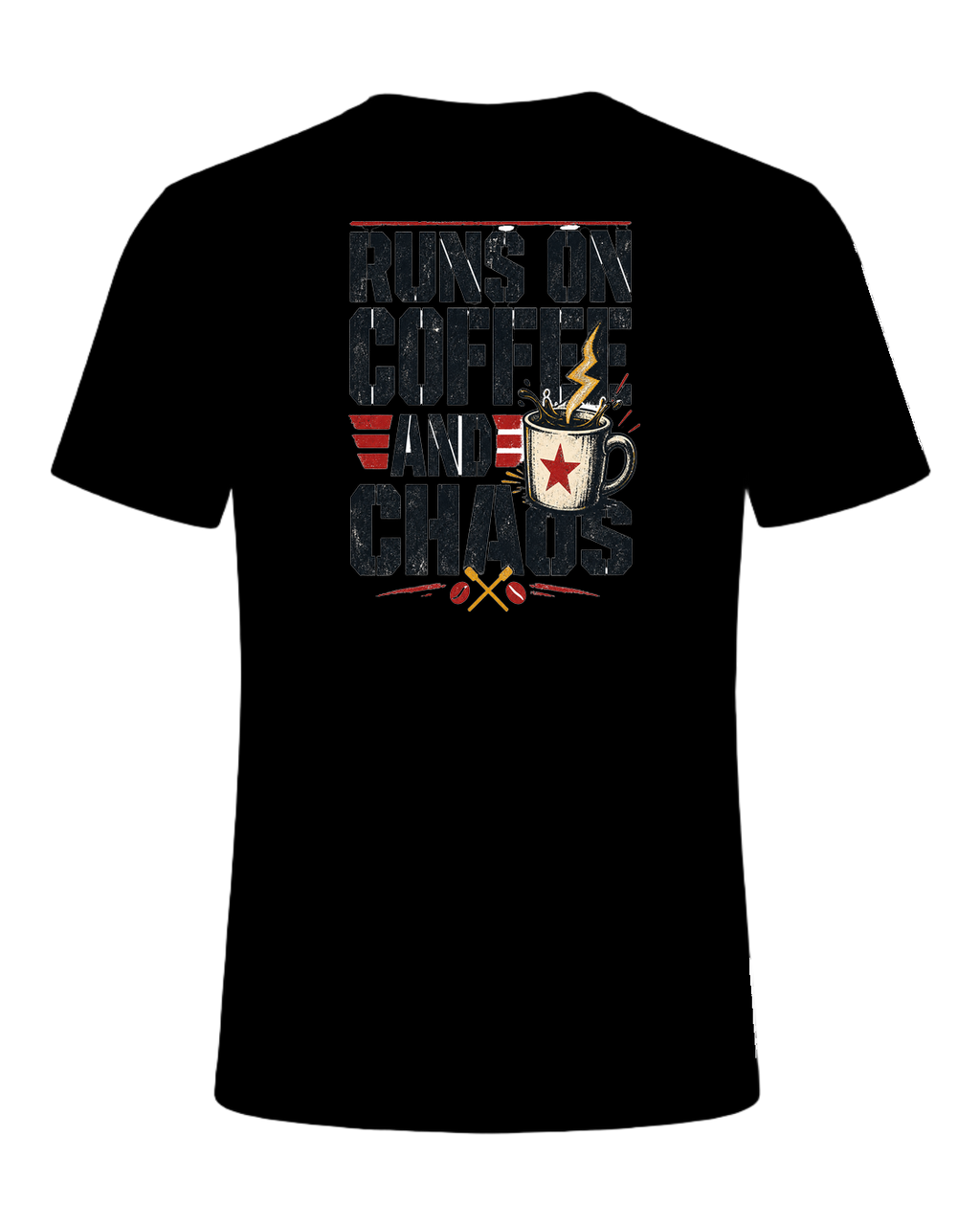 RUNS ON COFFEE AND CHAOS — Black