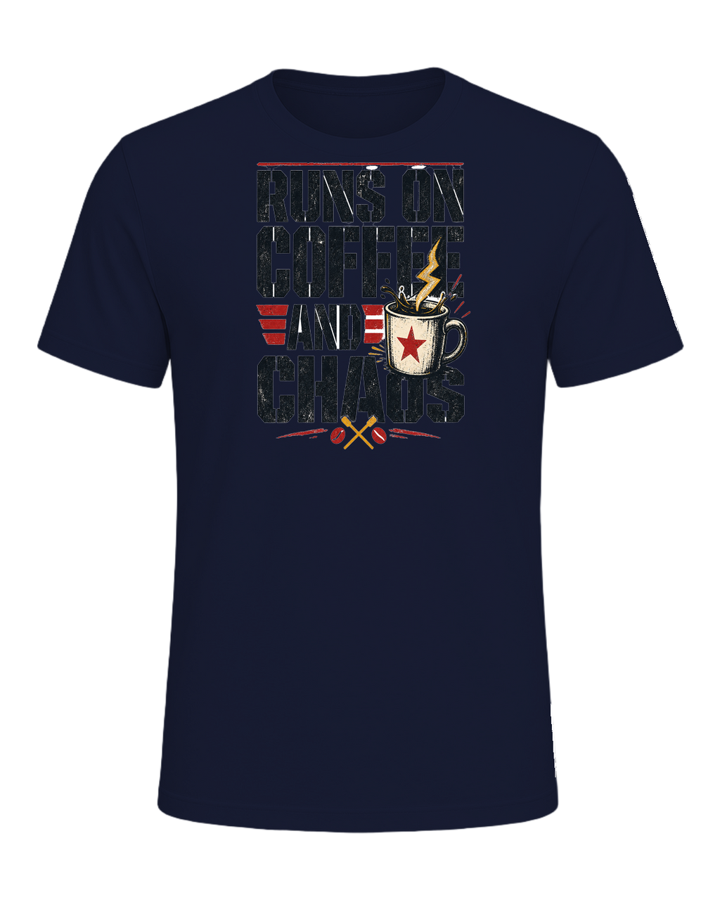 RUNS ON COFFEE AND CHAOS — Navy