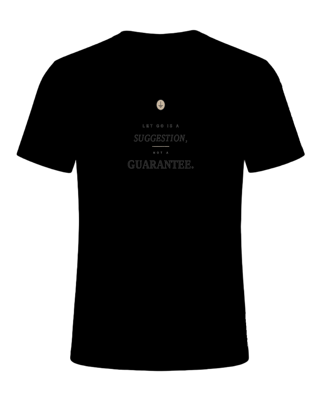 Let go is a suggestion, not a guarantee — Black
