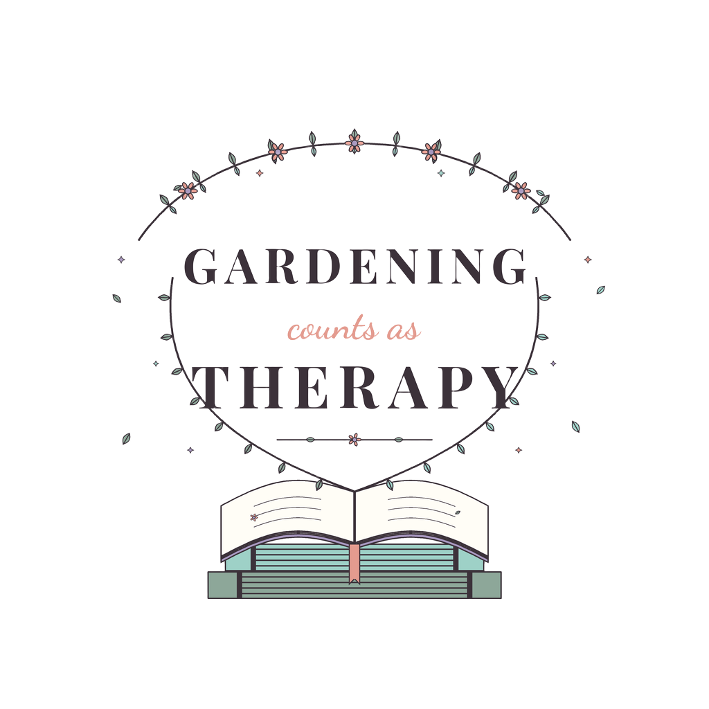 GARDENING COUNTS AS THERAPY
